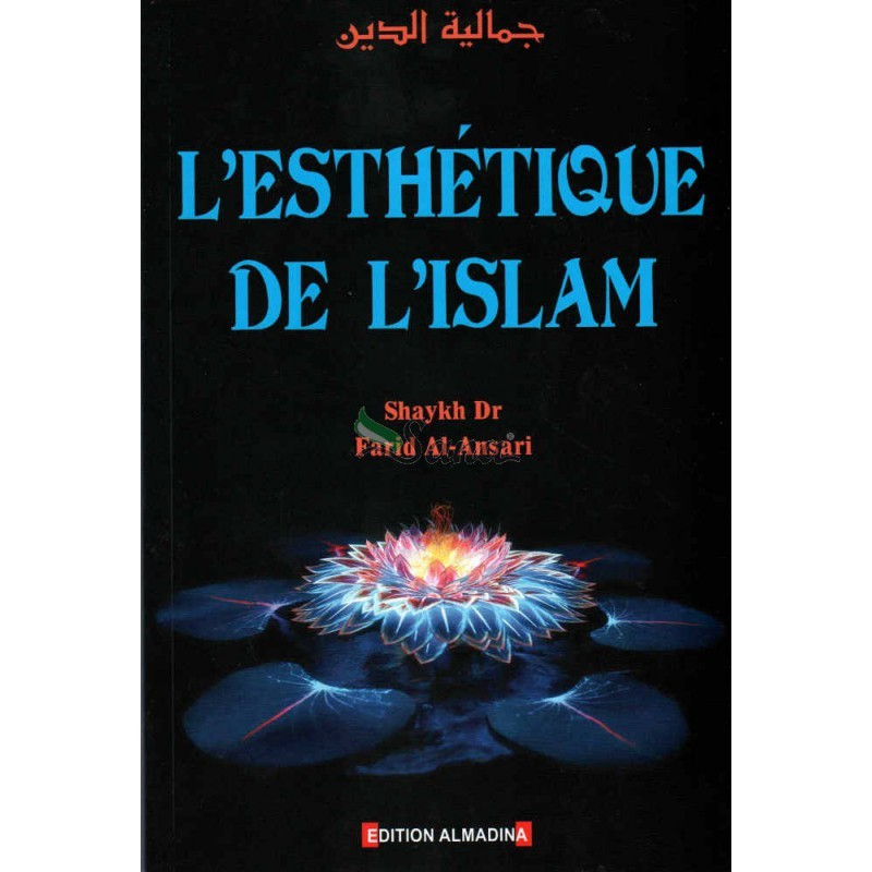 L'esthétique De L'islam, De Shaykh Dr Farid Al- Ansari