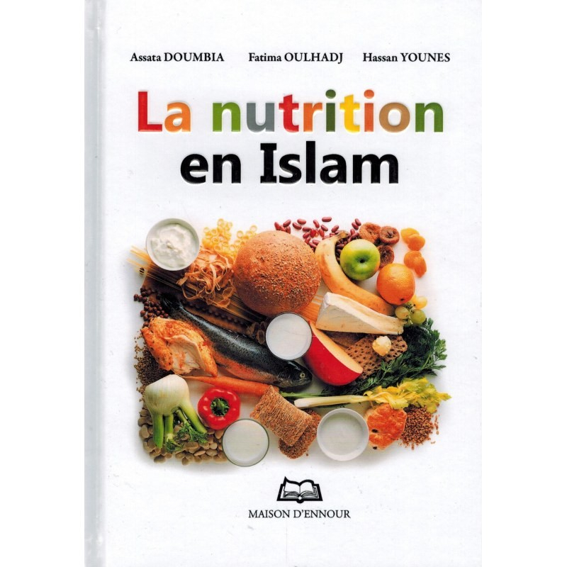 La Nutrition En Islam - Maison D'Ennour