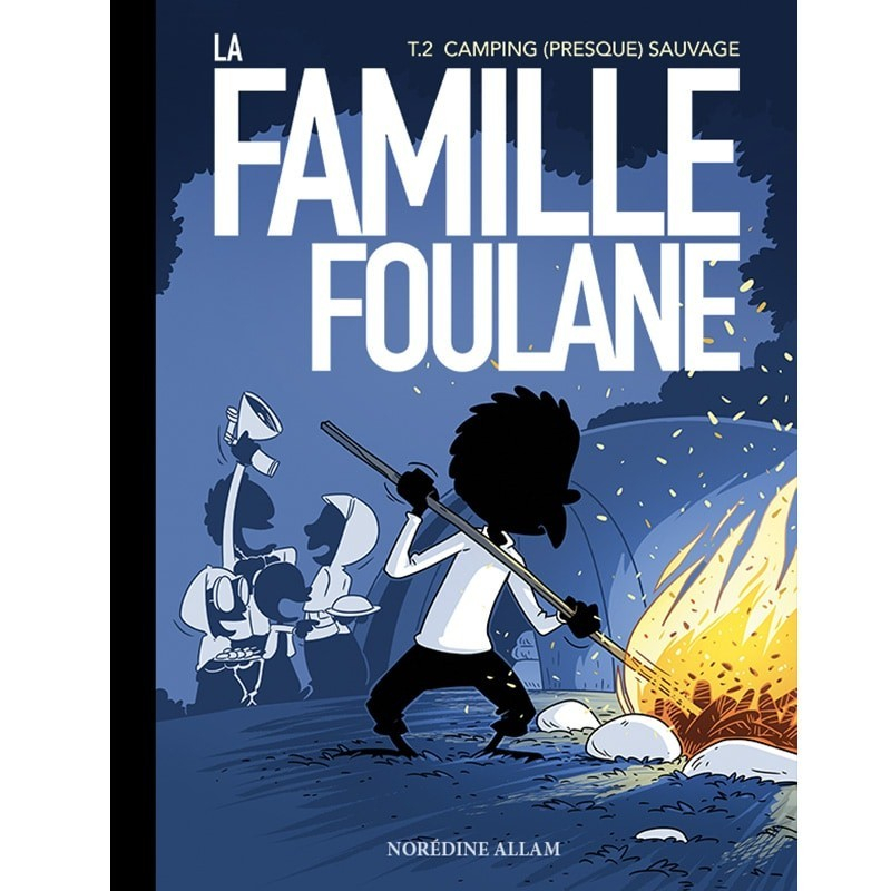 Famille Foulane 2 - Camping (presque) sauvage