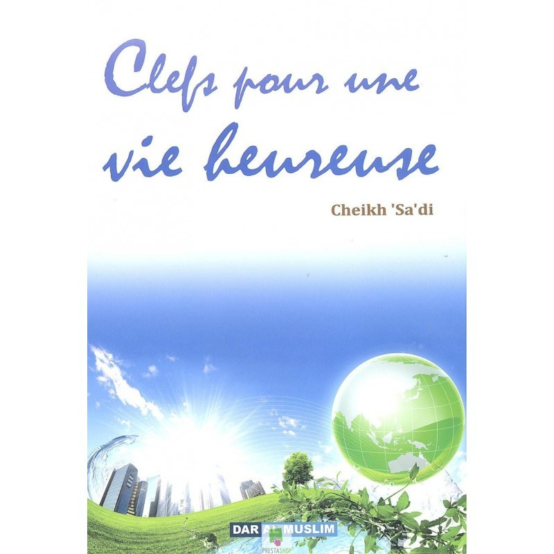 Clefs Pour Une Vie Heureuse - Edition Dar Al Muslim