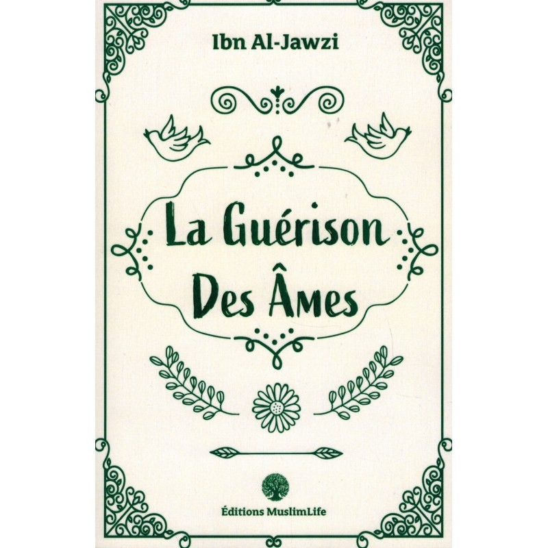 La Guérison des Âmes - Ibn Al-Jawzî - MuslimLife