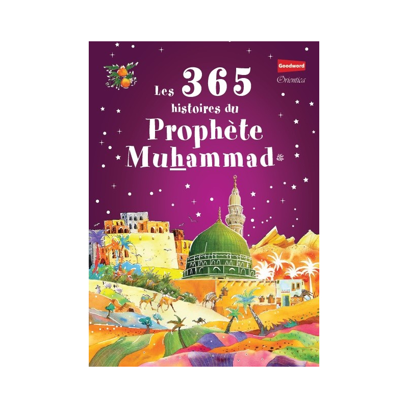 Les 365 histoires du Prophète Muhammad