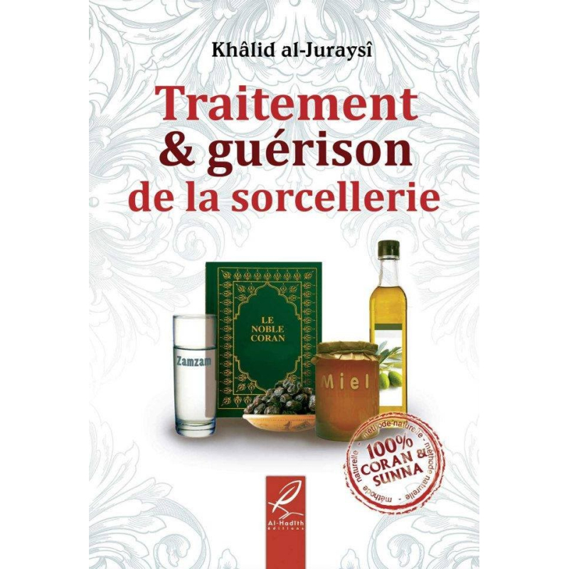 Traitement & guérison de la sorcellerie - Khalid Al-Juraysi -