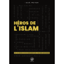 HÉROS DE L'ISLAM - LES 30 FIGURES LES PLUS INSPIRANTES - ISSÂ MEYER - EDITIONS RIBÂT