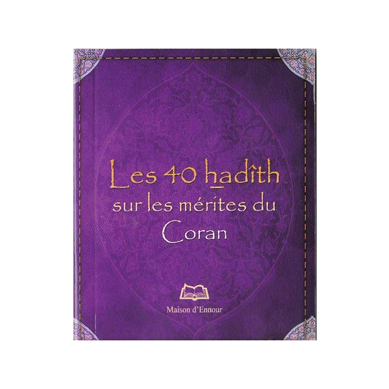 Les 40 hadith sur les mérites du Coran 