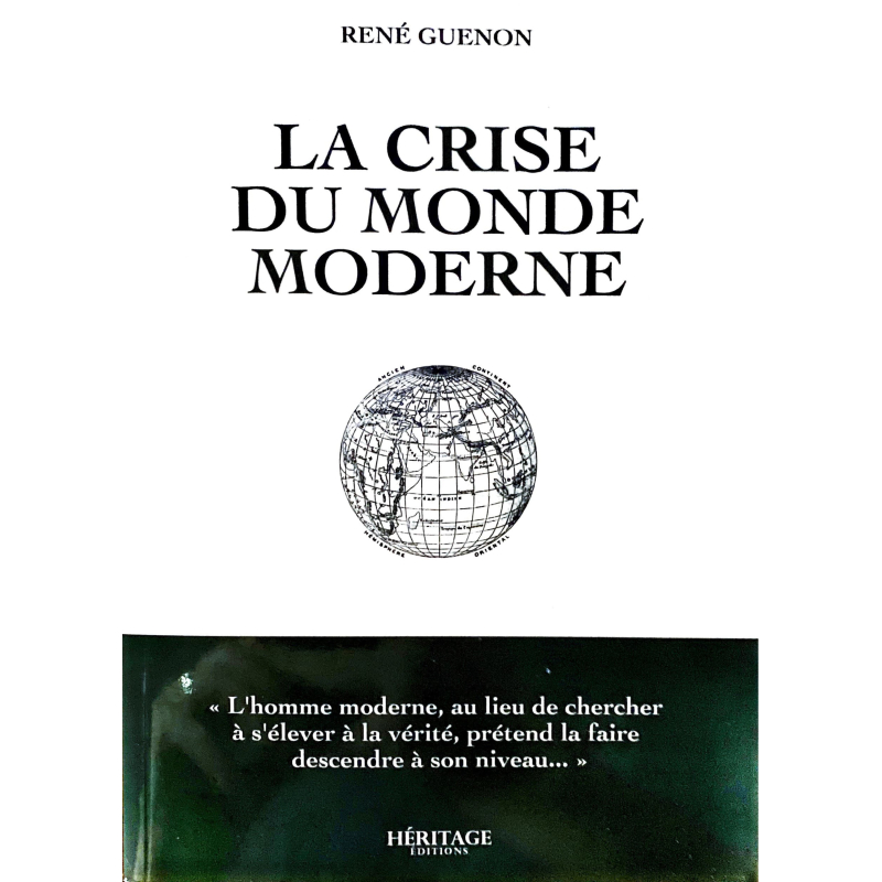 La crise du monde moderne René Guenon Editions Héritage