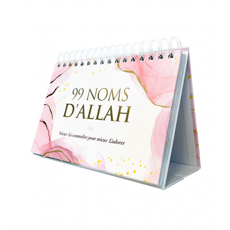 99 NOMS D'ALLAH - MIEUX LE CONNAÎTRE POUR MIEUX L'ADORER  EDITIONS AL-HADITH