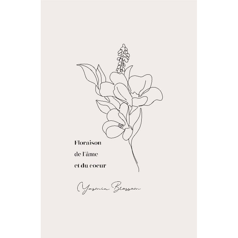Floraison de l'âme et du cœur eBook : Blossom, Yasmin