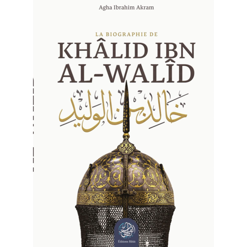 KHALID ibn al walid - agha ibrahim akram - ribat