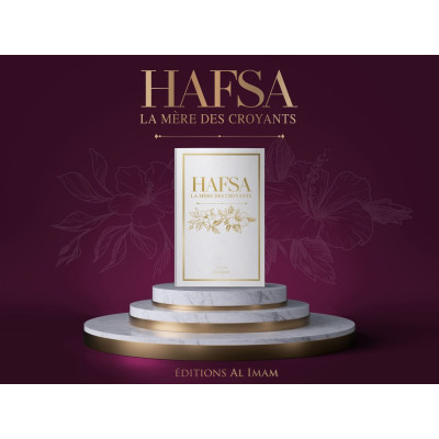 HAFSA la mère des croyants - biographie - edition al imam