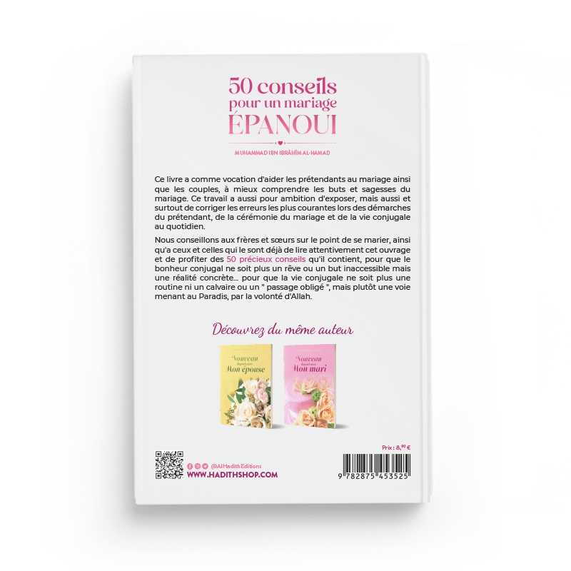 50 CONSEILS POUR UN MARIAGE ÉPANOUI - MUHAMMAD IBN IBRÂHÎM AL-HAMAD - ÉDITIONS AL-HADÎTH