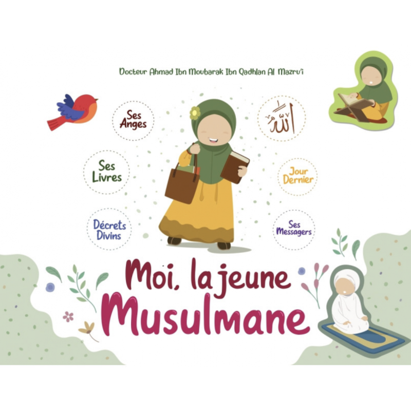 Moi La Jeune Musulmane - Ahmad Ibn Moubarak Al-Mazroui