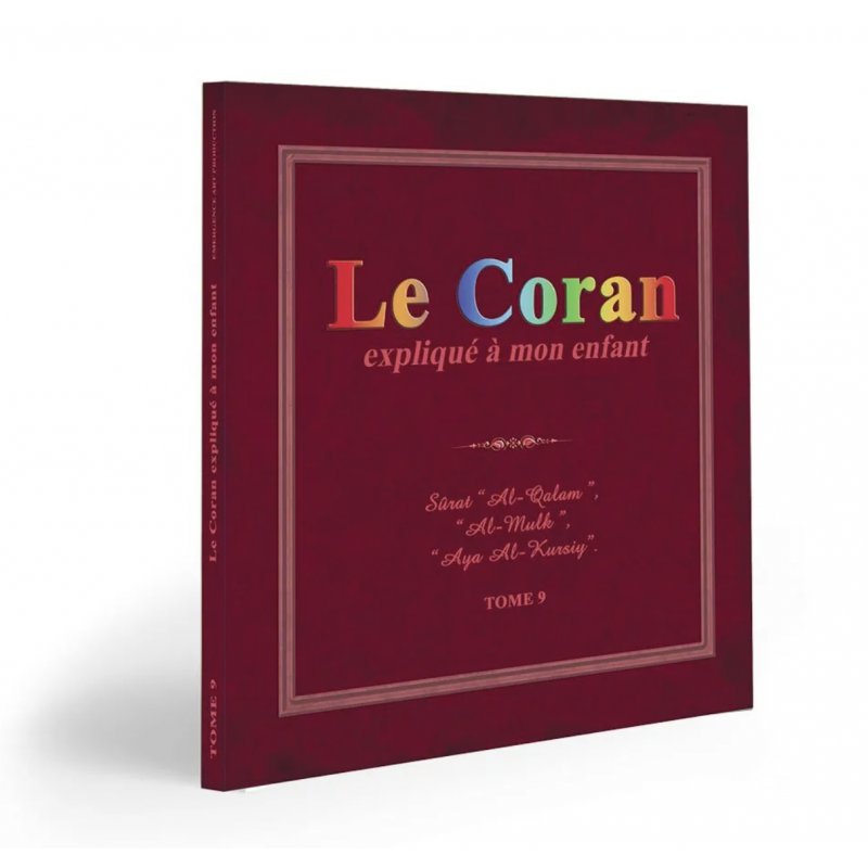 Le Coran expliqué à mon enfant Tome 9