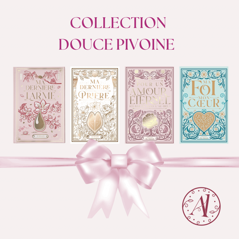 COLLECTION DOUCE PIVOINE - 4 Livres- Editions Al Imam - PRÉ-COMMANDE