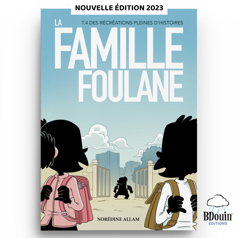 La Famille Foulane - tome 4 : Des récréations pleines d'histoires - Bdouin
