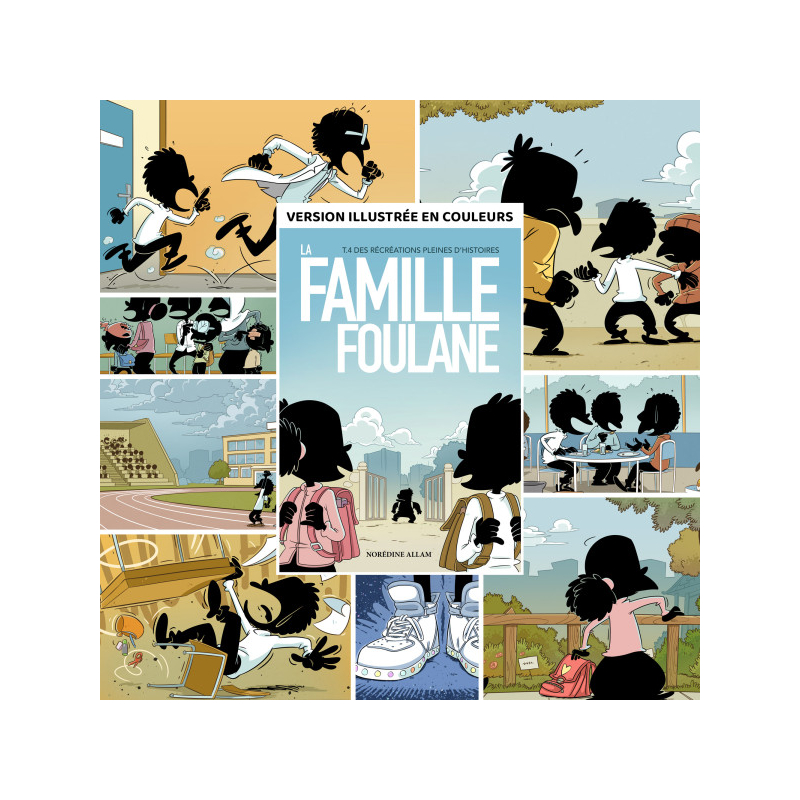 La Famille Foulane - tome 4 : Des récréations pleines d'histoires - Bdouin