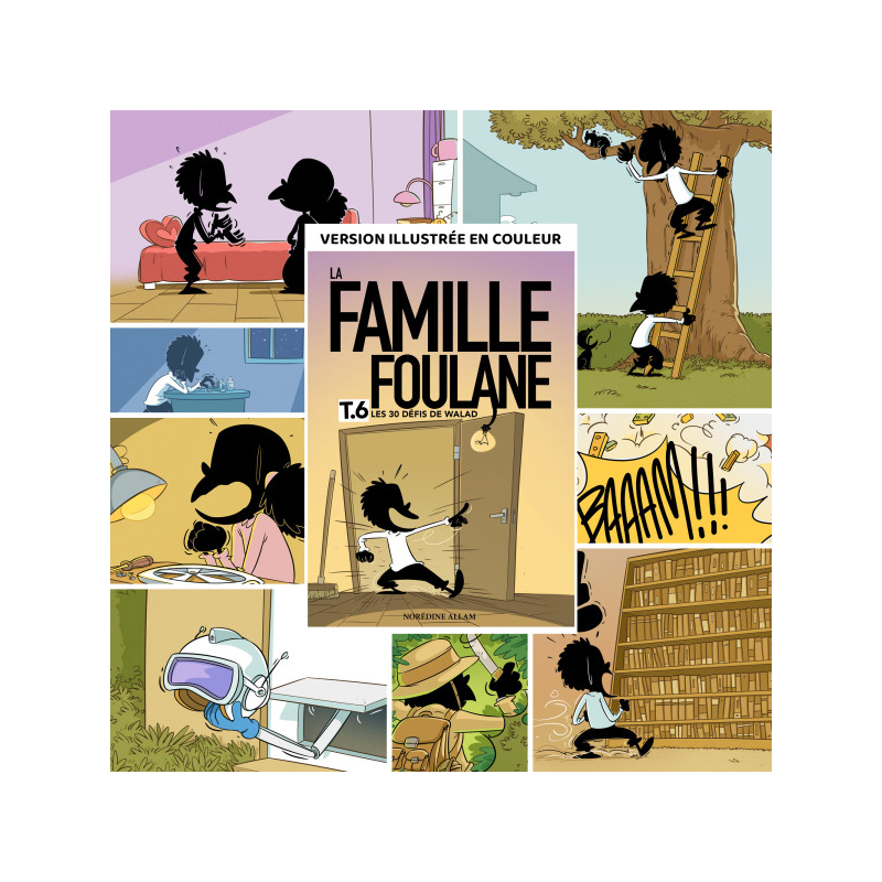 La Famille Foulane - Tome 6 : Les 30 défis de Walad - Bdouin