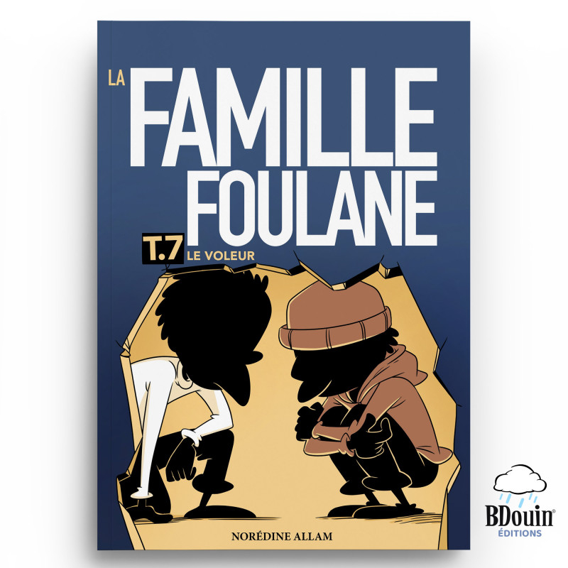 La Famille Foulane - Tome 7 : Le voleur - Bdouin