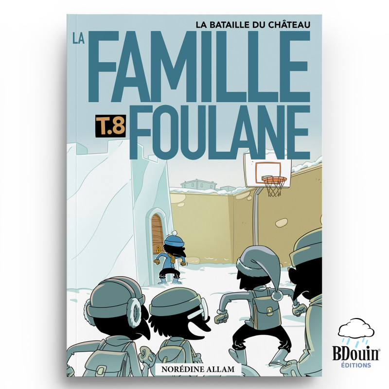 La Famille Foulane - Tome 8 : La bataille du château - Bdouin