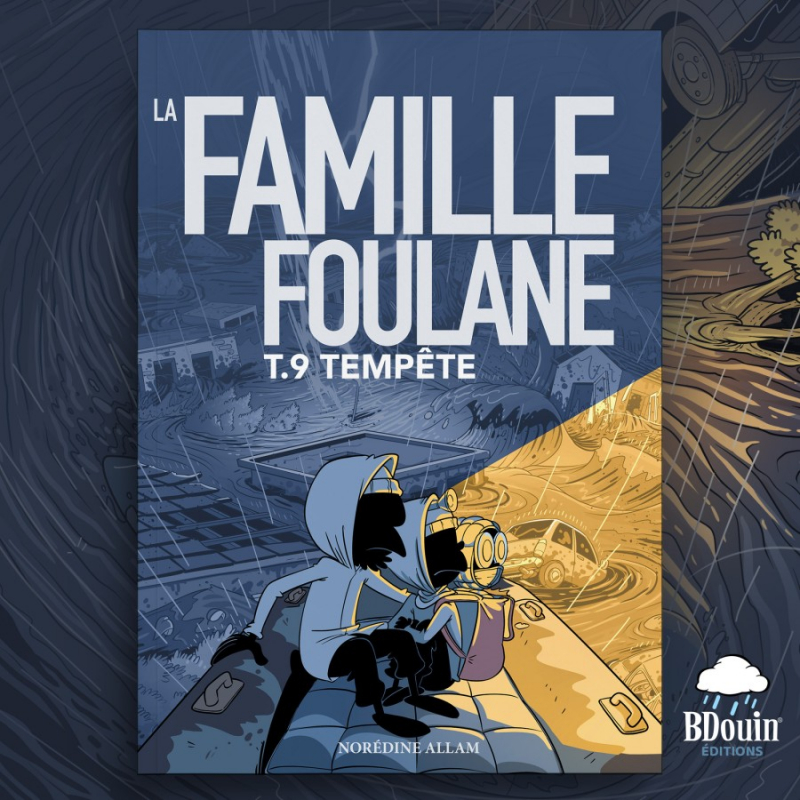 La Famille Foulane - Tome 9 : Tempête - Bdouin