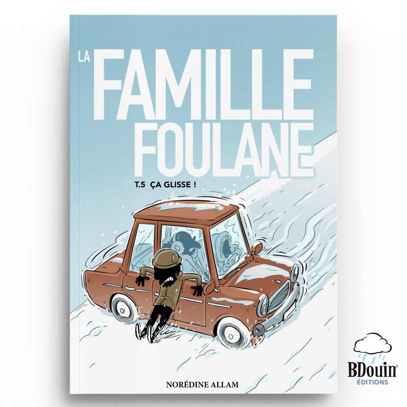 La Famille Foulane - Tome 5 - ça glisse - BDouin