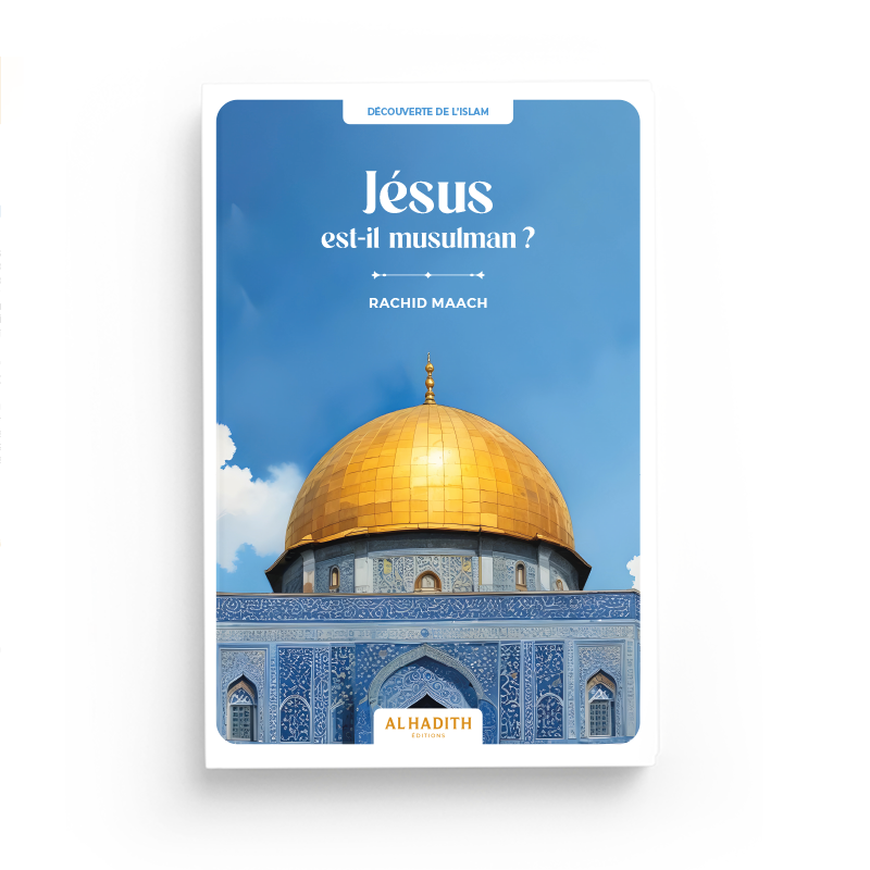 Jésus est-il musulman ? - Rachid Maach - Al hadith