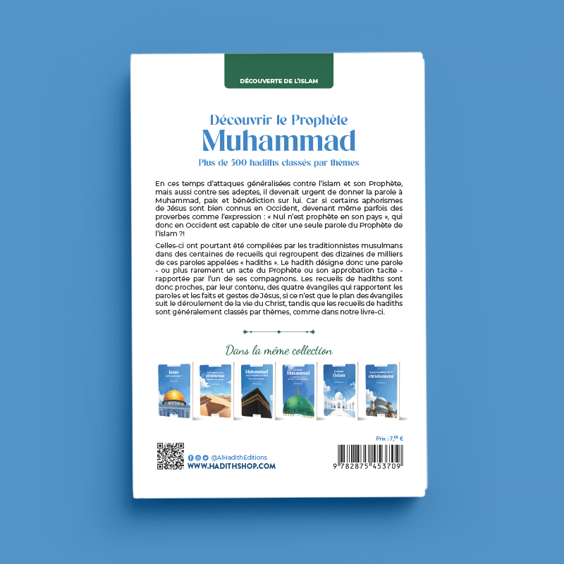Découvrir le Prophète Muhammad : Plus de 500 hadiths classés par thèmes - Rachid Maach - al Hadith