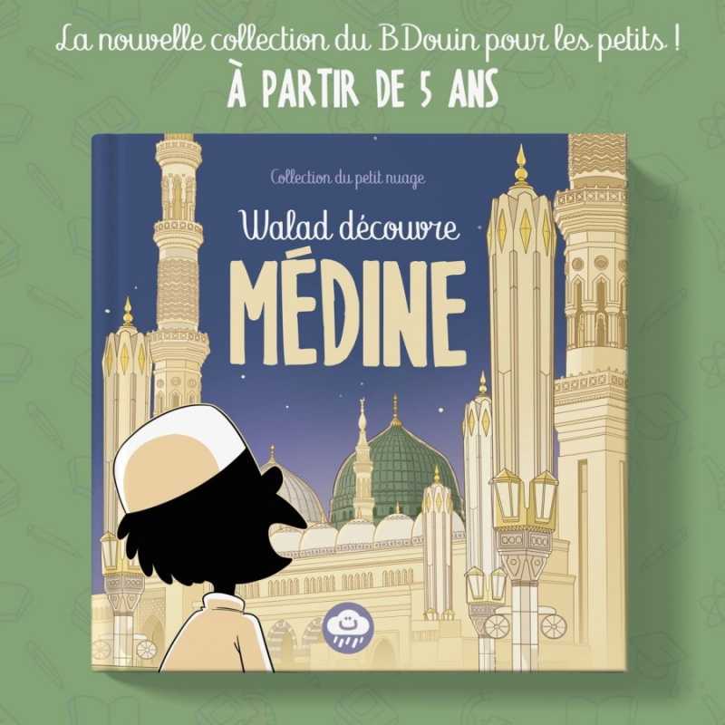 Walad découvre Médine - Bdouin