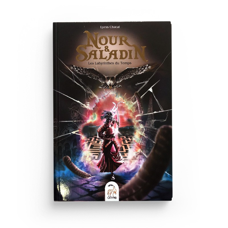 Nour et Saladin, les labyrinthes du temps - tome 4 - Lyess Chacal - Oryms