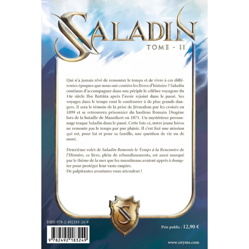 Saladin et l’Anneau Magique - Tome 2 - Remonter le Temps, rencontrer l’Histoire - Lyess Chacal - Oryms