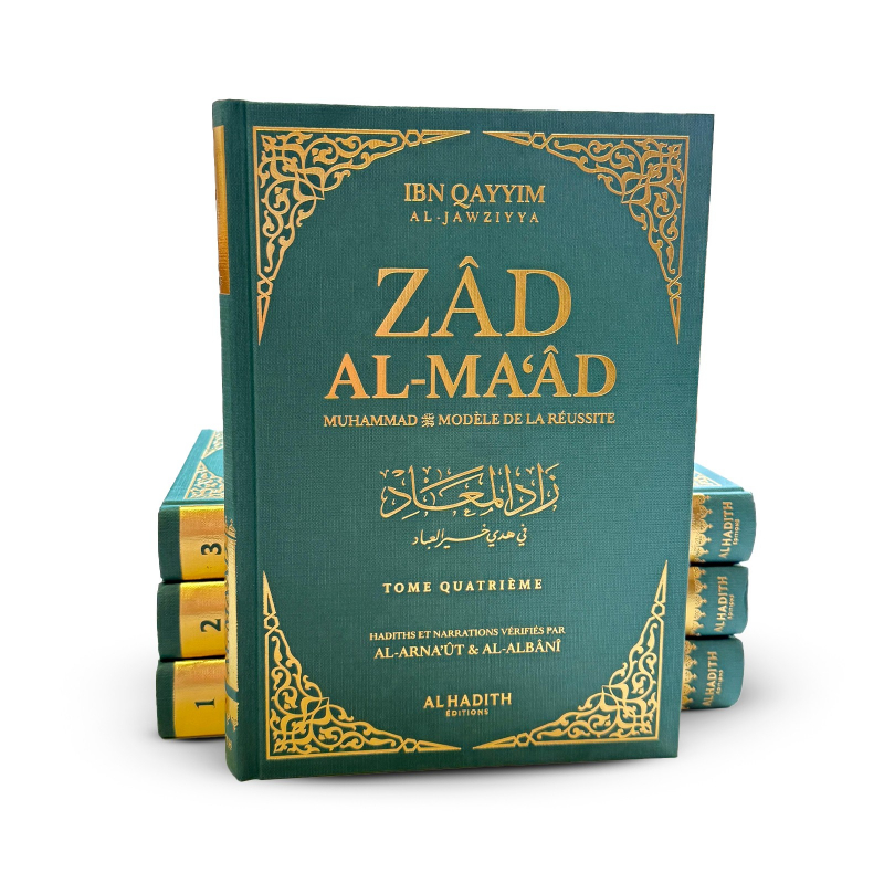 Zad al-ma'âd - version intégrale - Muhammad modèle de réussite - ibn Qayyim al-Jawziyya - al-hadîth