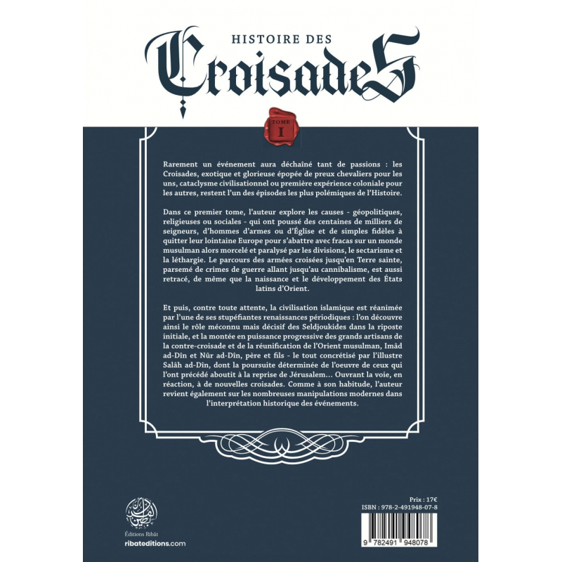 Histoire des Croisades (Tome I) - S.E. Zaimeche Al Djazairi - Ribat