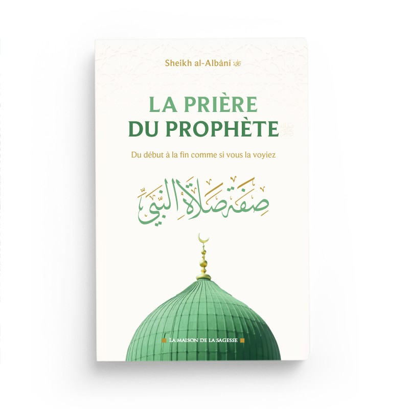 La prière du Prophète - Al Albani - La Maison de la Sagesse