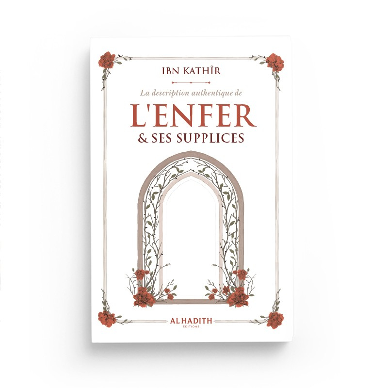 L'enfer & ses supplices - Ibn Kathir - Al-Hadith