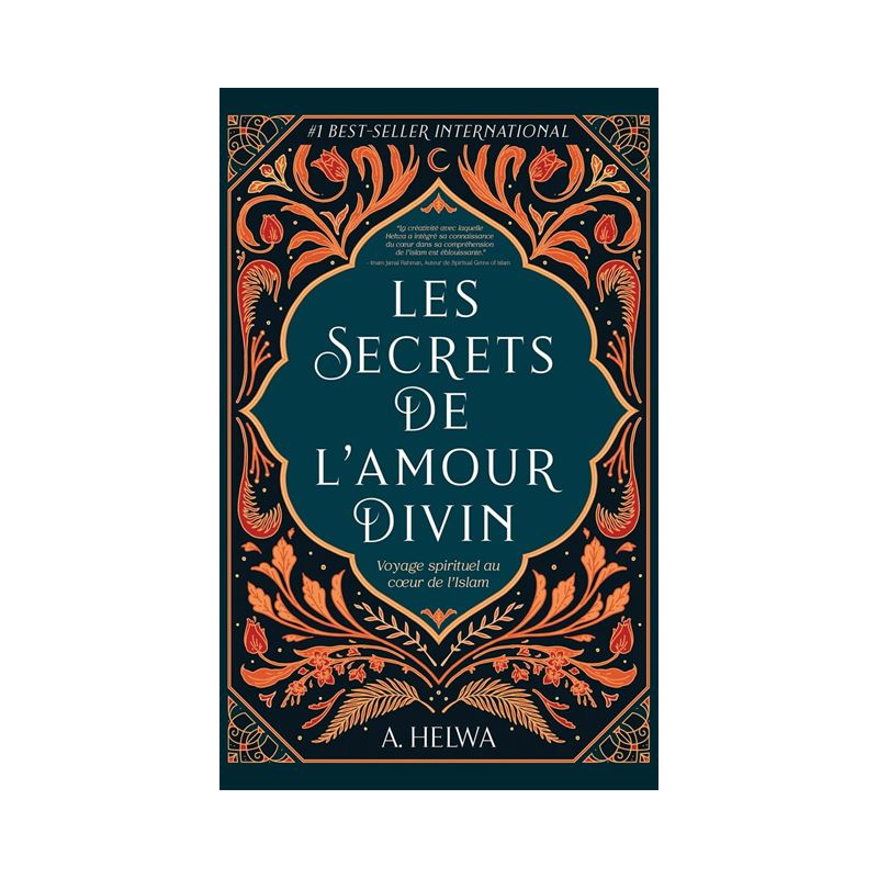 Les secrets de l’amour divin : Voyage spirituel au coeur de l’Islam – A. Helwa – Al Bouraq