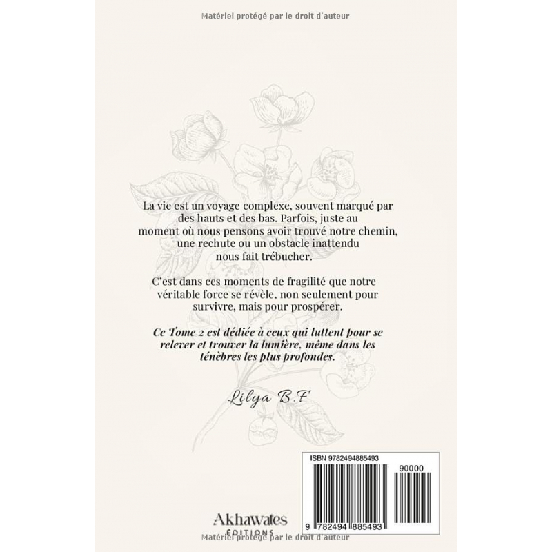 Apaise ton cœur et fleuris ton âme - Tome 2 - Lilya B.F