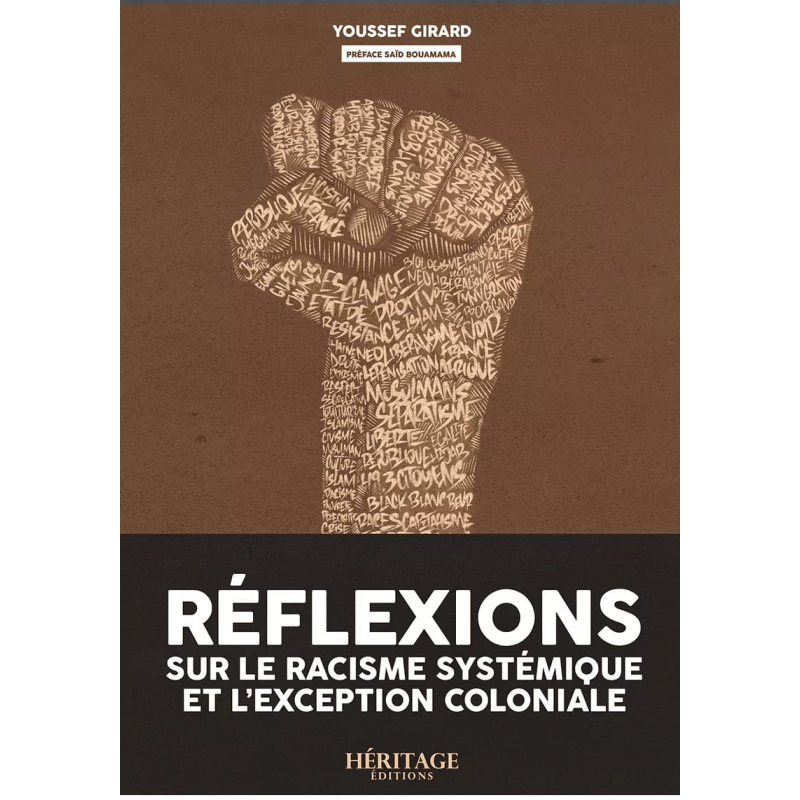 Réflexions sur le racisme systémique et l'exception coloniale - Youssef Girard - Héritage