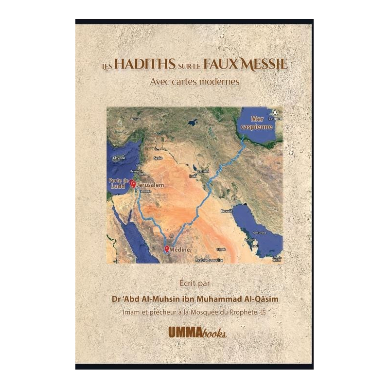 Les hadiths sur le faux messie - avec cartes modernes - Umma Books