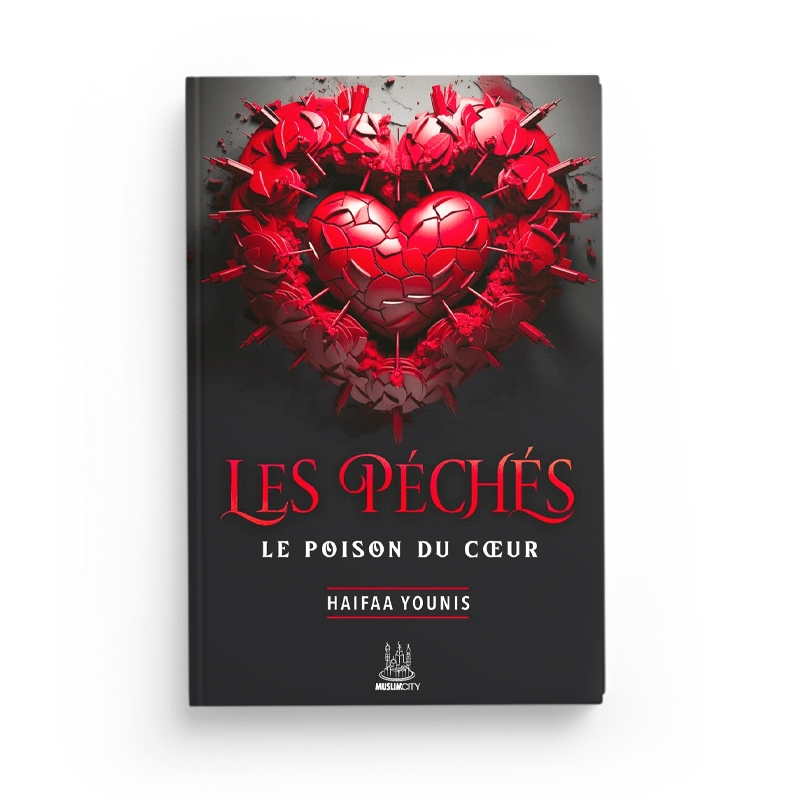 Les péchés : le poison du cœur - Haifaa Younis - MuslimCity