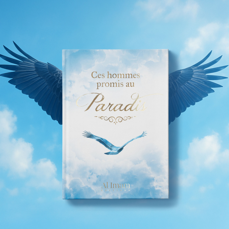 Ces Hommes promis au Paradis - Ahmed Khalil Jumua - Al imam