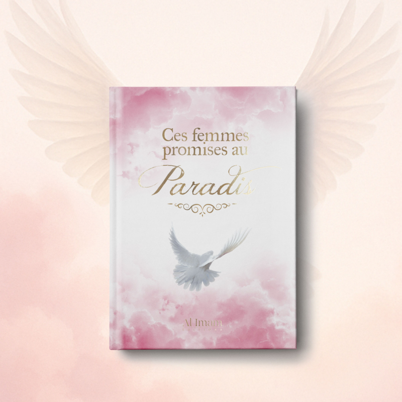 Ces femmes promises au Paradis - Ahmed khalil Jam’a - Editions Al imam