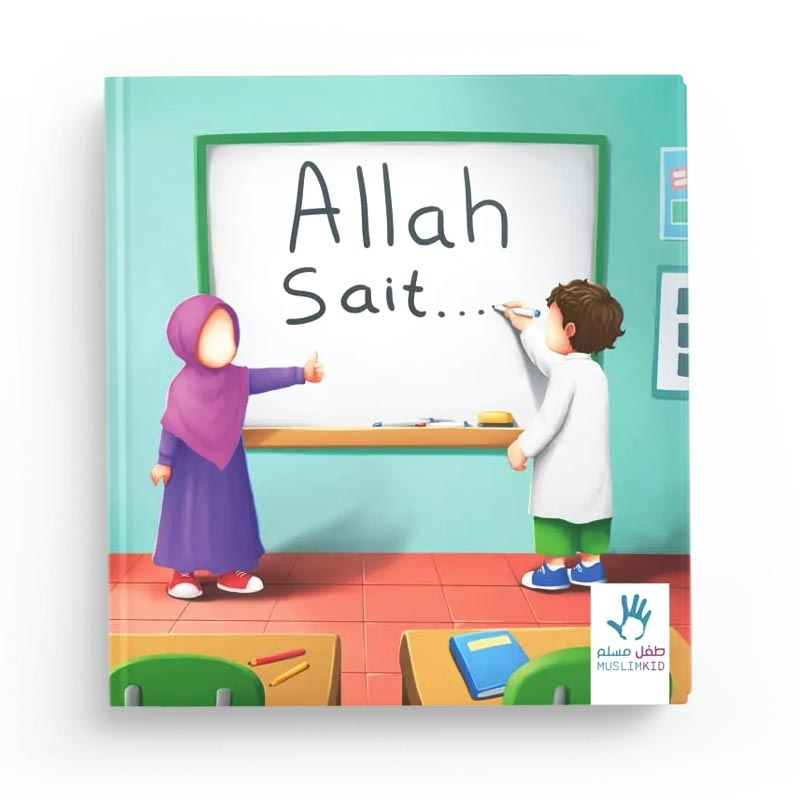 Allah sait... - MuslimKid