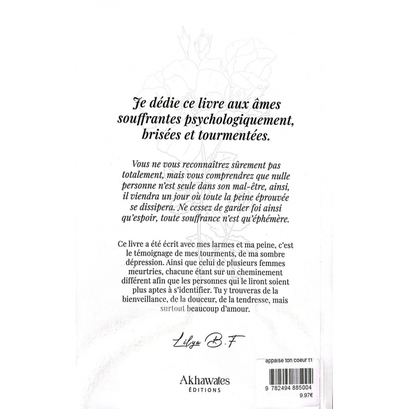 Apaise ton coeur et fleuris ton âme - Tome 1 - Lilya B.F - Akhawates