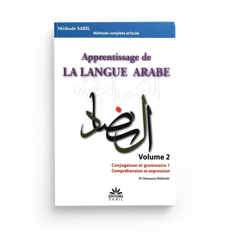 Apprentissage de la langue arabe - volume 2 - Sabil