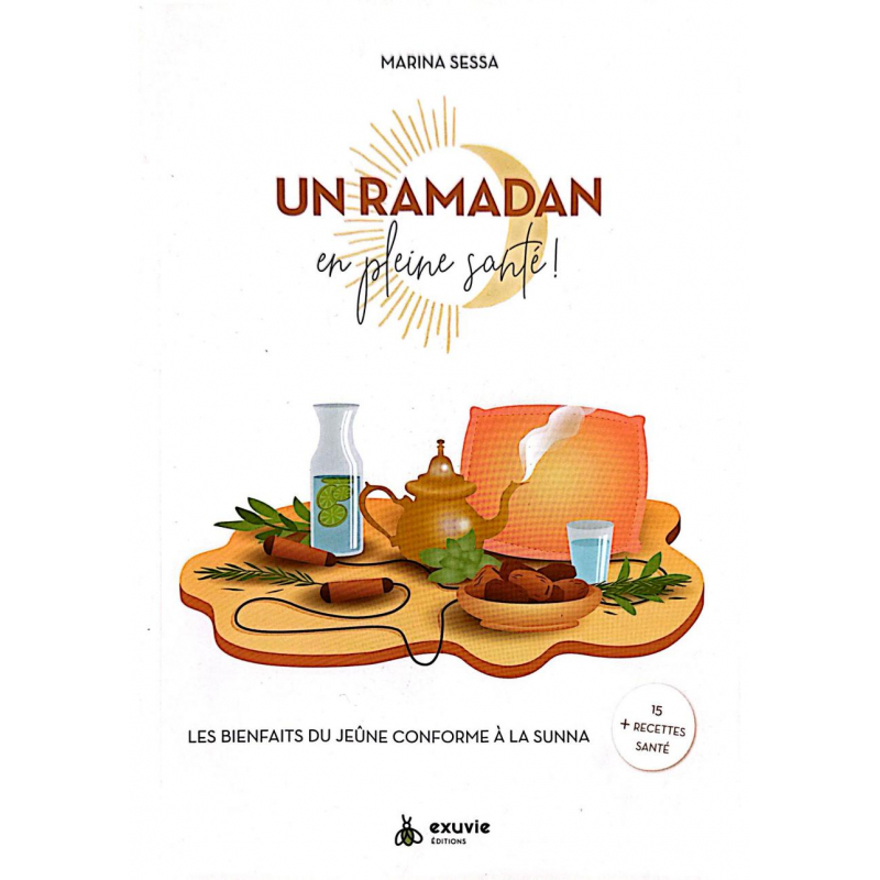 Un Ramadan en pleine santé ! - Marina Sessa - Exuvie
