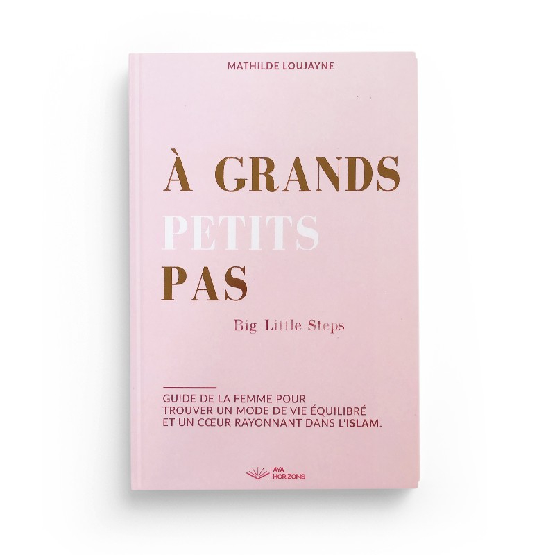 A grands petits pas - Mathilde Loujayne - Aya horizons