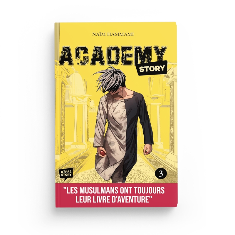 Academy Story : Tome 3 - Naïm Hammami - Atfal Story