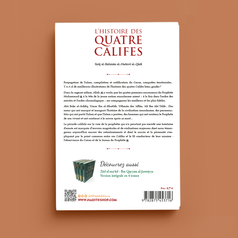 L'histoire des quatre Califes - Cheikh Sirâj al-Rahmân - Al hadith