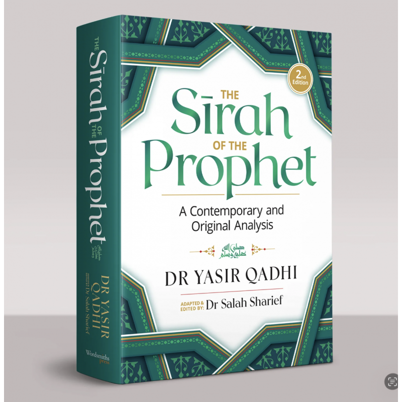 The Sīrah of the Prophet ﷺ – La Vie du Prophète – Dr Yasir Qadhi (2ᵉ Éd.) The Sīrah of the Prophet ﷺ – La Vie du Prophète – Dr Yasir Qadhi (2ᵉ Éd.)