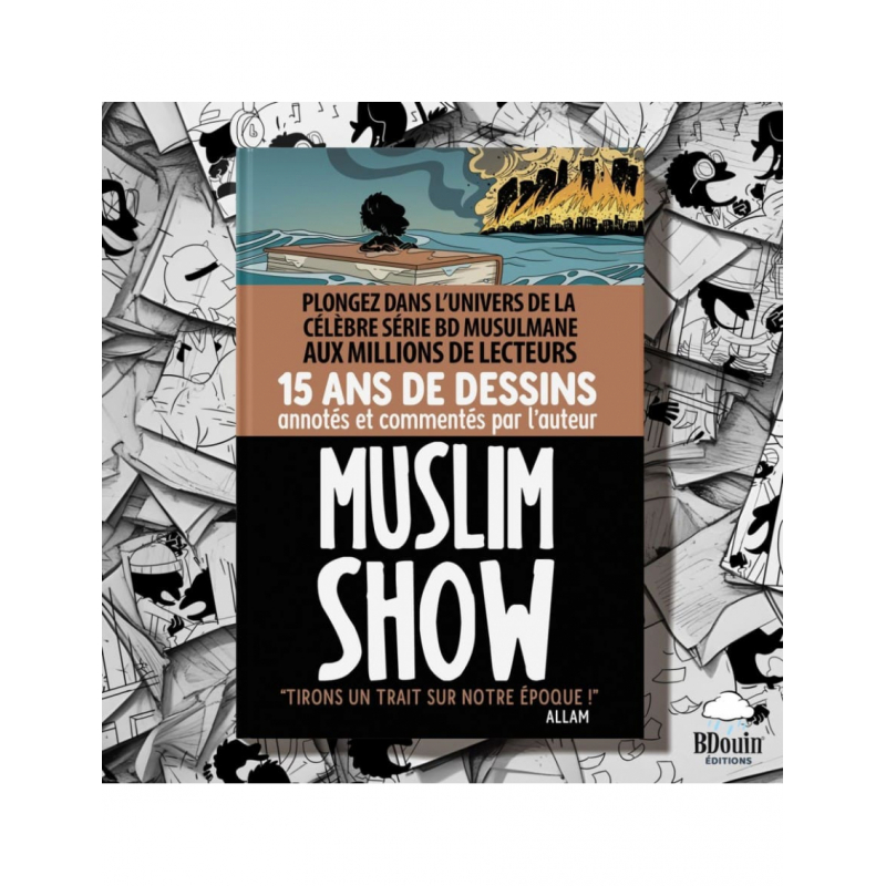 Muslim show : Le Collector - 15 ans, tirons un trait sur notre époque - Bdouin